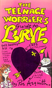 Teenage Worrier's Guide to Lurve 