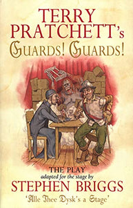 Guards! Guards!: The Play 