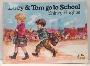 Lucy and Tom Go to School 