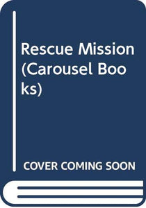 Rescue Mission 