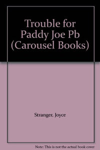 Trouble for Paddy Joe 