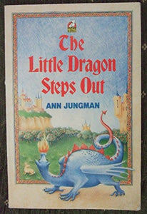 The Little Dragon Steps Out 