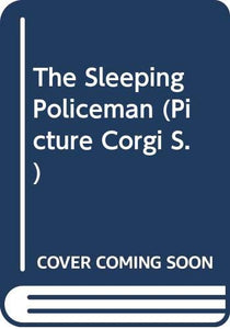 The Sleeping Policeman 