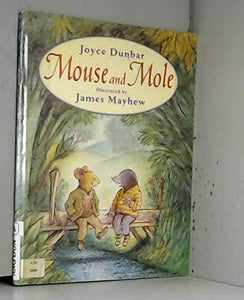 Mouse and Mole 