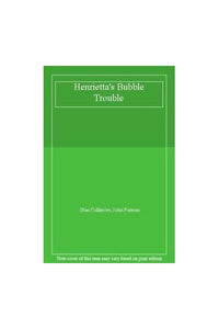 Henrietta's Bubble Trouble 