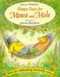 Happy Days for Mouse and Mole 