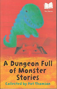 A Dungeon Full Of Monster Stories 