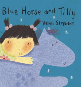 Blue Horse and Tilly 