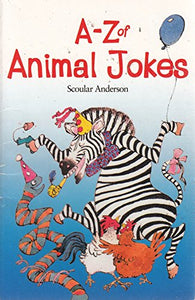 A-Z of Animal Jokes 