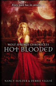 Wolf Springs Chronicles: Hot Blooded 