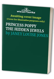 PRINCESS POPPY THE HIDDEN JEWELS 