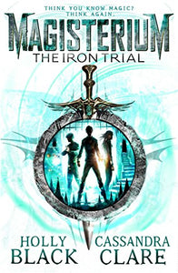 Magisterium: The Iron Trial 