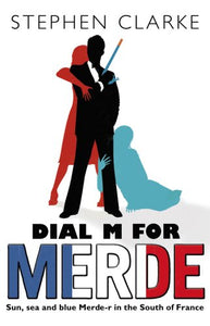 Dial M For Merde 