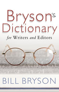 Bryson's Dictionary: for Writers and Editors 