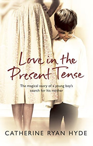 Love In The Present Tense 