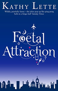 Foetal Attraction 