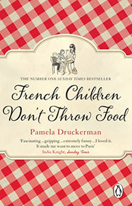 French Children Don't Throw Food 