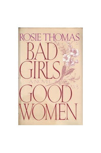 Bad Girls, Good Women 