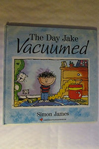 The Day Jake Vacuumed 