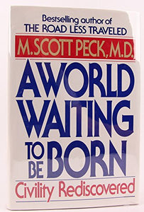 A World Waiting to be Born 