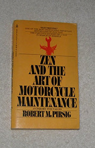 Zen and the art of motorcycle maintenance: an inquiry into values 