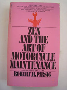 Zen and the Art of Motorcycle Maintenance 