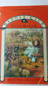 Saddle Club 6: Dude Ranch 