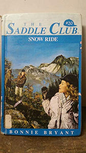 Saddle Club 20: Snow Ride 