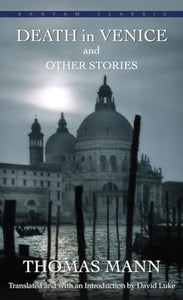 Death in Venice and Other Stories 