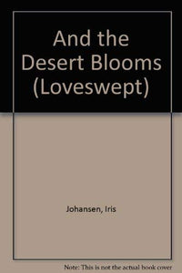 Loveswept:and Desert Blooms 