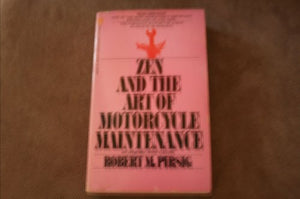 Zen and Art of Motorcycle Maintenance 