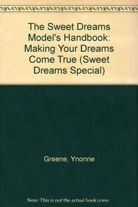 The Sweet Dreams Model's Handbook 