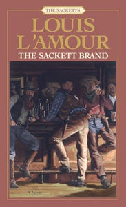 The Sackett Brand: The Sacketts 