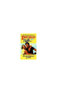 Sweet Valley High: Dangerous Love 