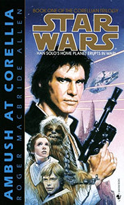 Ambush at Corellia: Star Wars Legends (The Corellian Trilogy) 