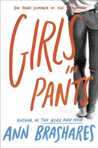 Girls in Pants: The Third Summer of the Sisterhood 