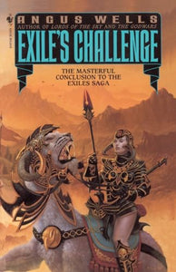 Exile's Challenge ; Book Two of the Exiles Saga / Angus Wells. 