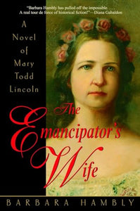 The Emancipator's Wife 