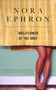 Wallflower at the Orgy 