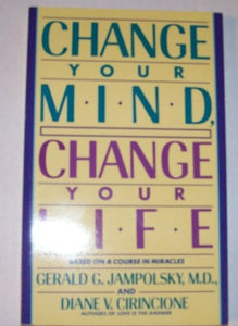 Change Your Mind, Change Your Life 