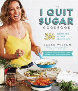 The I Quit Sugar Cookbook 