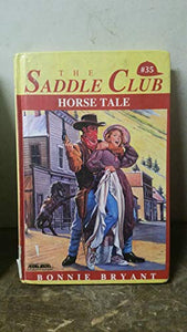 Saddle Club 35: Horse Tale 