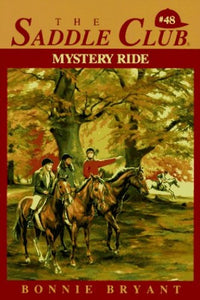 Saddle Club 48: Mystery Ride 