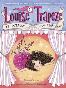 Louise Trapeze Is Totally 100% Fearless 