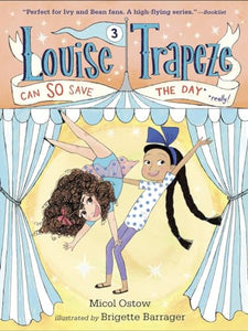 Louise Trapeze Can SO Save the Day 