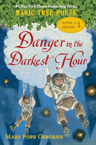 Magic Tree House Super Edition #1: Danger in the Darkest Hour 