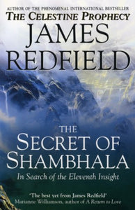 The Secret Of Shambhala: In Search Of The Eleventh Insight 