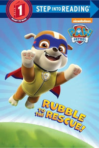 Rubble to the Rescue! (Paw Patrol) 