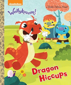 Dragon Hiccups (Wallykazam!) 