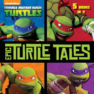 Epic Turtle Tales (Teenage Mutant Ninja Turtles) 